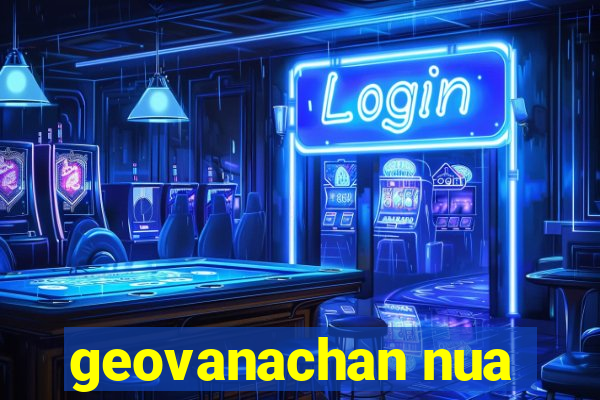 geovanachan nua